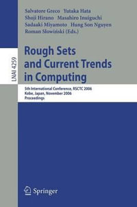 Rough Sets and Current Trends in Computing : 5th International Conference, Rsctc 2006, Kobe, Japan, November 6-8, 2006, Proceedings - Salavatore Greco