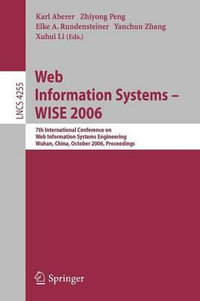 Web Information Systems - WISE 2006 : 7th International Conference in Web Information Systems Engineering, Wuhan, China, October 23-26, 2006, Proceedings - Karl Aberer