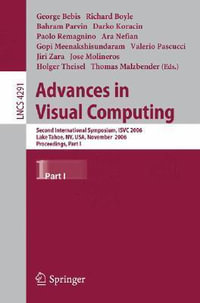 Advances in Visual Computing : Second International Symposium, ISVC 2006, Lake Tahoe, NV, USA, November 6-8, 2006, Proceedings, Part I - Richard Boyle