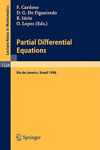 Partial Differential Operators : Proceedings of ELAM VIII, held in Rio de Janeiro, July 14-25, 1986 - Fernando A. Cardoso