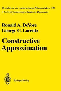 Constructive Approximation : Grundlehren Der Mathematischen Wissenschaften - Ronald A. DeVore
