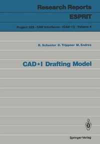 CadI Drafting Model : Research Reports Esprit / Project 322. CAD Interfaces (Cad*1) - Richard Schuster