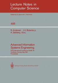 Advanced Information Systems Engineering : Third International Conference CAiSE '91, Trondheim, Norway, May 13-15, 1991 - Rudolf Andersen