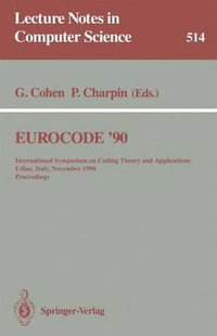 EUROCODE '90 : International Symposium on Coding Theory and Applications, Udine, Italy, November 5-9, 1990. Proceedings - Gerard Cohen