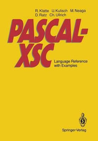 Pascal-Xsc : Language Reference with Examples - Rudi Klatte
