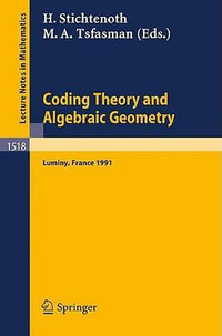 Coding Theory and Algebraic Geometry : Proceedings of the International Workshop held in Luminy, France, June 17-21, 1991 - Henning Stichtenoth