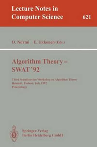 Algorithm Theory - SWAT '92 : Third Scandinavian Workshop on Algorithm Theory, Helsinki, Finland, July 8-10, 1992. Proceedings - Otto Nurmi