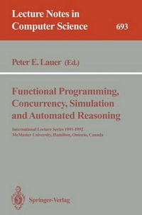 Lecture Notes in Computer Science : International Lecture Series 1991-1992, McMaster University, Hamilton, Ontario, Canada - Peter E. Lauer