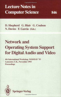 Lecture Notes in Computer Science : 4th International Workshop NOSSDAV '93, Lancaster, UK, November 3-5, 1993. Proceedings - Doug Shepherd