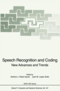 Speech Recognition and Coding : New Advances and Trends - Antonio J. Rubio Ayuso