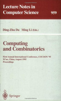 Lecture Notes in Computer Science : First Annual International Conference, COCOON '95, Xi'an, China, August 24-26, 1995. Proceedings - Ding-Zhu Du