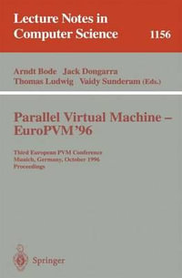 Lecture Notes in Computer Science : Third European PVM Conference, Munich, Germany, October, 7 - 9, 1996. Proceedings - Arndt Bode