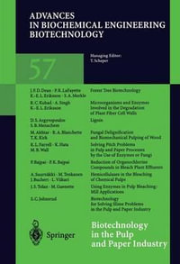Biotechnology in the Pulp and Paper Industry : Advances In Biochemical Engineering/Biotechnology - Karl-Erik L. Eriksson