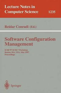Software Configuration Management : ICSE'97 SCM-7 Workshop, Boston, MA, USA, May 18-19, 1997 Proceedings - Reidar Conradi