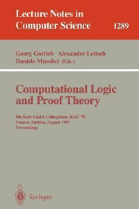 Lecture Notes in Computer Science : 5th Kurt G¶del Colloquium, KGC'97, Vienna, Austria, August 25-29, 1997, Proceedings - Georg Gottlob