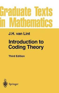Introduction to Coding Theory : Graduate Texts In Mathematics - J.H. van Lint