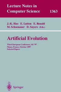 Artificial Evolution : Third European Conference, AE '97, Nimes, France, October 22-24, 1997, Selected Papers - Jin-Kao Hao