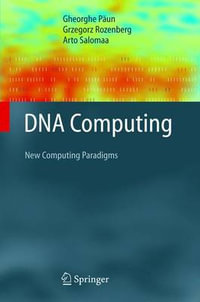 DNA Computing : New Computing Paradigms - Gheorghe Paun