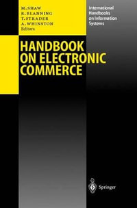Handbook on Electronic Commerce : International Handbooks on Information Systems - Andrew Whinston