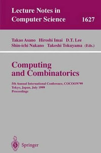 Computing and Combinatorics : 5th Annual International Conference, COCOON'99, Tokyo, Japan, July 26-28, 1999, Proceedings - Takao Asano