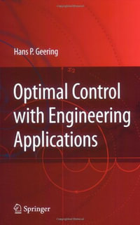 Optimal Control with Engineering Applications - Hans P. Geering