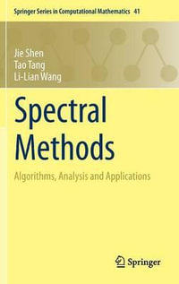 Spectral Methods : Algorithms, Analysis and Applications - Jie Shen