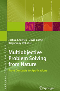 Multiobjective Problem Solving from Nature : From Concepts to Applications - Joshua Knowles