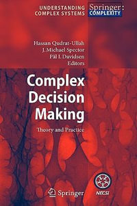 Complex Decision Making : Theory and Practice - J. Michael Spector