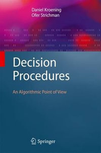 Decision Procedures : An Algorithmic Point of View - Daniel Kroening