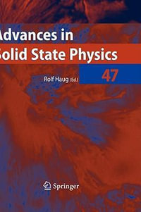 Advances in Solid State Physics 47 : Advances in Solid State Physics - Rolf Haug