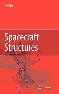 Spacecraft Structures - J. Jaap Wijker