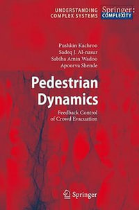 Pedestrian Dynamics : Feedback Control of Crowd Evacuation - Pushkin Kachroo