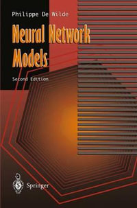 Neural Network Models : Theory and Projects - Philippe de Wilde