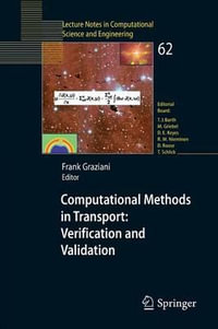 Computational Methods in Transport : Verification and Validation - Frank Graziani