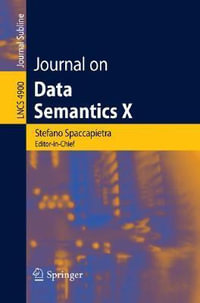 Journal on Data Semantics X : Journal on Data Semantics - Stefano Spaccapietra