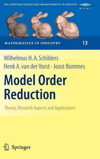 Model Order Reduction : Theory, Research Aspects and Applications - Wilhelmus H. A. Schilders