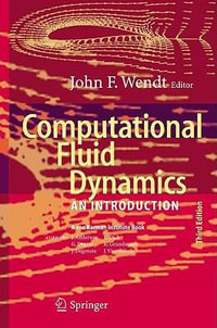 Computational Fluid Dynamics : An Introduction - John Wendt