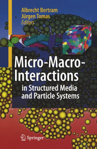 Micro-Macro-Interactions : In Structured Media and Particle Systems - Albrecht Bertram