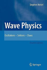 Wave Physics : Oscillations - Solitons - Chaos - Stephen Nettel