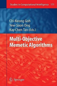 Multi-Objective Memetic Algorithms : Studies in Computational Intelligence - Chi-Keong Goh