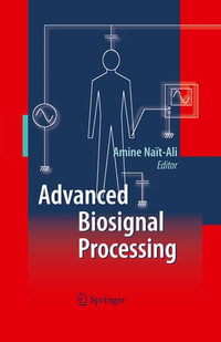 Advanced Biosignal Processing - Amine Nait-Ali