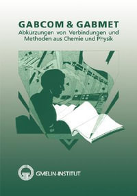 GABCOM & GABMET : Acronyms of Compounds and Methods in Chemistry and Physics - R. Bohrer