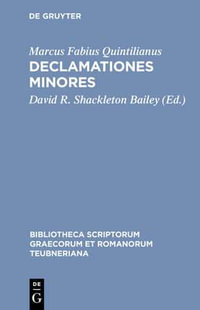 Declamationes Minores CB : Bibliotheca Teubneriana - Quintilianus