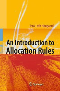 An Introduction to Allocation Rules - Jens Leth Hougaard