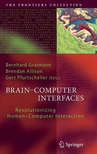 Brain-Computer Interfaces : Revolutionizing Human-Computer Interaction - Bernhard Graimann