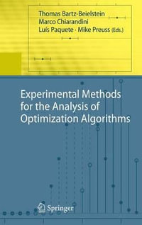 Experimental Methods for the Analysis of Optimization Algorithms - Thomas Bartz-Beielstein