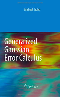 Generalized Gaussian Error Calculus - Michael Grabe