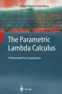 The Parametric Lambda Calculus : A Metamodel for Computation - Simona Ronchi Della Rocca