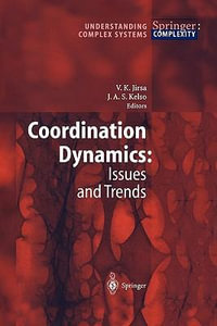 Coordination Dynamics : Issues and Trends - Viktor K. Jirsa