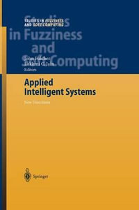 Applied Intelligent Systems : New Directions - John Fulcher
